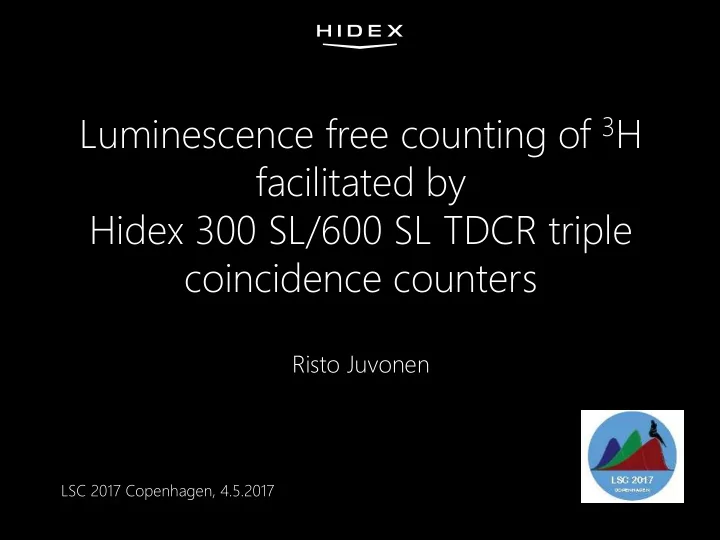 luminescence free counting of 3 h facilitated by hidex