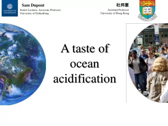 ocean  acidification  On the menu today  o  Why shall we care about Ocean Acidification?  o  What