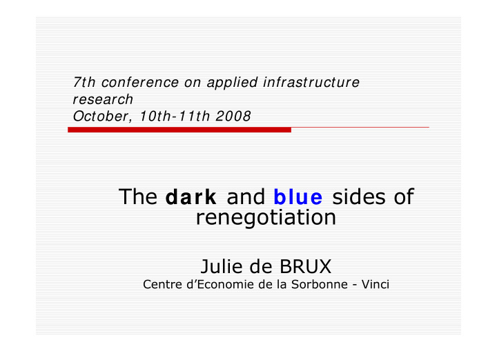 the dark and blue sides of renegotiation