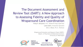 to Assessing Fidelity and Quality of  Wraparound Care Coordination Philip H. Benjamin , M.A.,