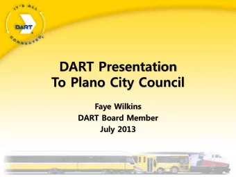 To Plano City Council  Faye Wilkins  DART Board Member  July 2013  Agenda  Paid Parking