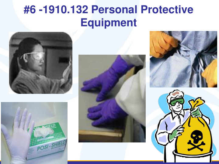 6 1910 132 personal protective equipment eye and face