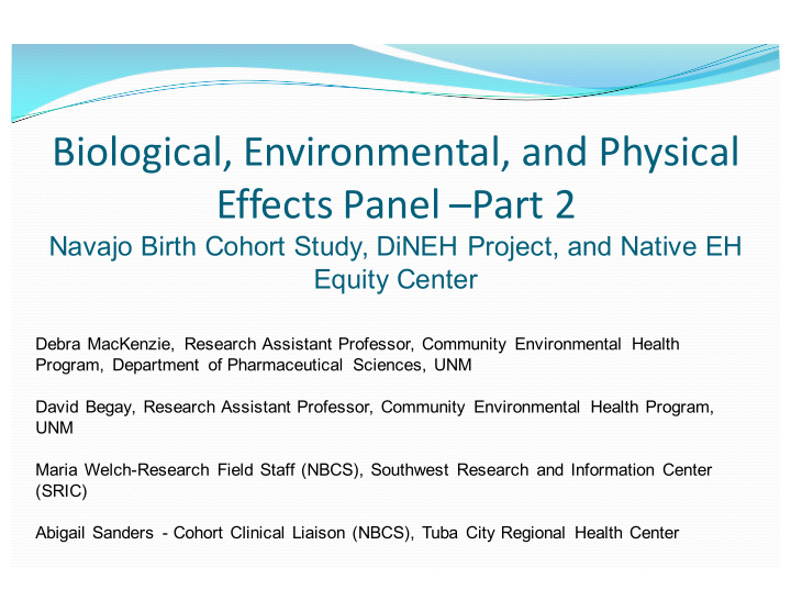 biological environmental and physical effects panel part 2