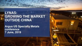 GROWING THE MARKET  OUTSIDE CHINA  Argus US Specialty Metals  conference  7 June, 2019  1