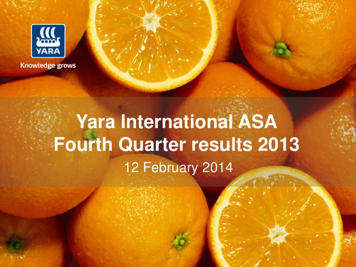 yara international asa fourth quarter results 2013