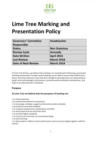 Lime Tree Marking and  Presentation Policy  Governors Committee  Headteacher  Responsible