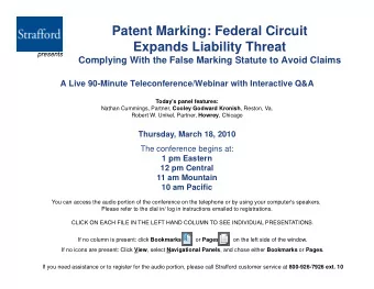 Patent Marking: Federal Circuit  Expands Liability Threat  p  y  presents  presents  Complying With