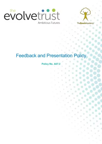 Feedback and Presentation Policy  Policy No. A07.2  Policy Document Last reviewed March 2018
