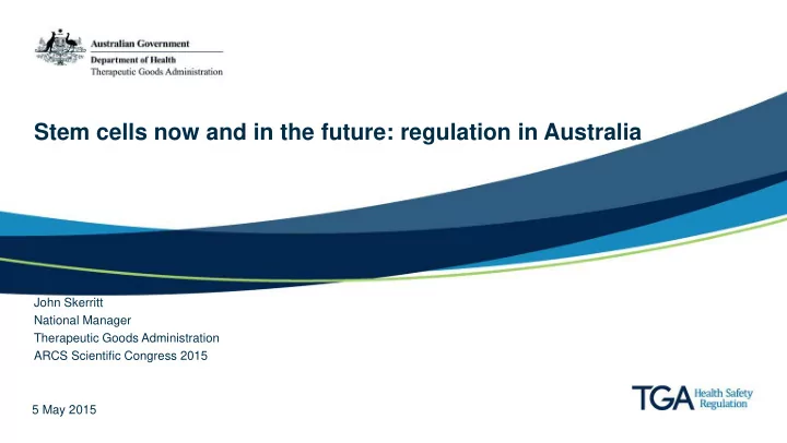 stem cells now and in the future regulation in australia