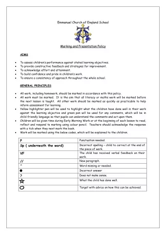 Emmanuel Church of England School Marking and Presentation Policy  AIMS To assess childrens
