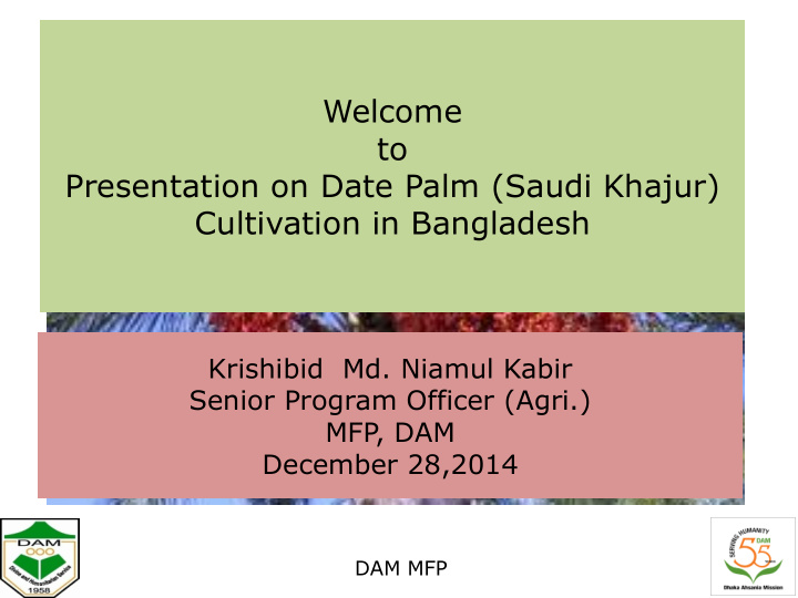 welcome to presentation on date palm saudi khajur