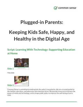 Plugged-in Parents:  Keeping Kids Safe, Happy, and  Healthy in the Digital Age  Script: Learning