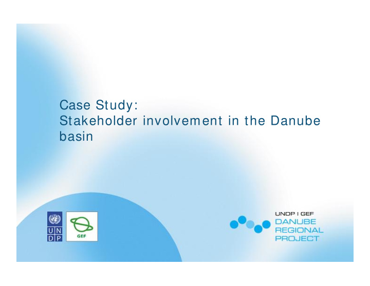 case study stakeholder involvement in the danube basin