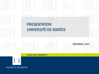 PRESENTATION  UNIVERSIT DE NANTES  NOVEMBER, 2016  www.univ-nantes.fr  www.univ-nantes.fr