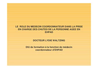 LE  ROLE DU MEDECIN COORDONNATEUR DANS LA PRISE  EN CHARGE DES CHUTES DE LA PERSONNE AGEE EN  EHPAD