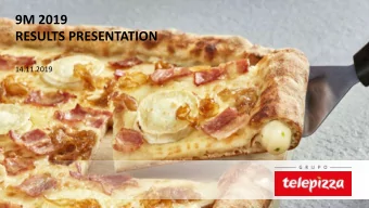 RESULTS PRESENTATION  14.11.2019  9M 2019 RESULTS PRESENTATION  DISCLAIMER This presentation (the