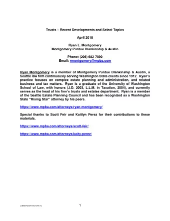 Trusts  Recent Developments and Select Topics  April 2018  Ryan L. Montgomery  Montgomery Purdue
