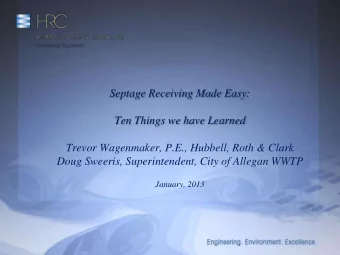 Ten Things we have Learned  Trevor Wagenmaker, P.E., Hubbell, Roth &amp; Clark  Doug Sweeris,