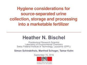 Heather N. Bischel  Postdoctoral Research Scientist  Laboratory of Environmental Chemistry  Swiss