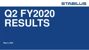 Q2 FY2020  RESULTS  May 4, 2020  Disclaimer Stabilus S.A. (the Company, later Stabilus)