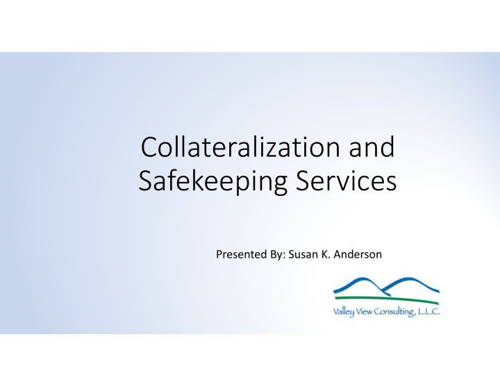 collateralization and safekeeping services