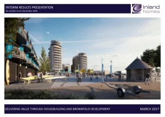 INTERIM RESULTS PRESENTATION  Six months to 31 December 2016  MARCH 2017  DELIVERING VALUE THROUGH