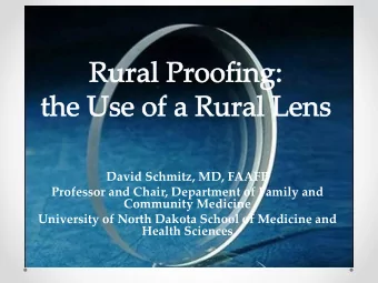 David Schmitz, MD, FAAFP  Professor and Chair, Department of Family and  Community Medicine
