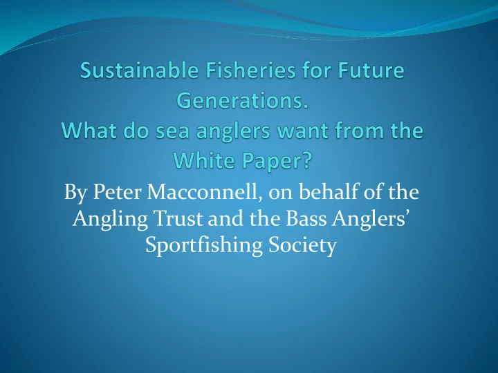 angling trust and the bass anglers