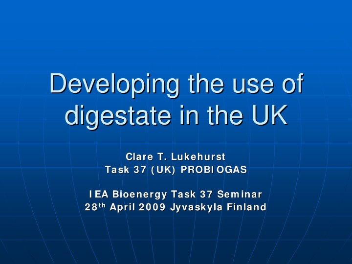 developing the use of developing the use of digestate in