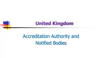 Accreditation Authority and  Notified Bodies  United Kingdom Accreditation Service [UKAS]  UKAS