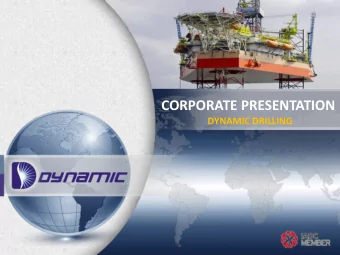 CORPORATE PRESENTATION  DYNAMIC DRILLING  Disclaimer THIS PRESENTATION AND ITS ENCLOSURES AND