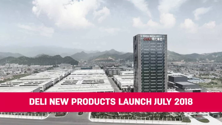deli new products launch july 2018