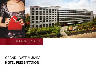 GRAND HYATT MUMBAI  HOTEL PRESENTATION  LOCATION Nestled within Indias financial and