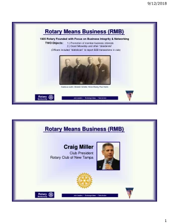 Rotary Means Business (RMB)  1905 Rotary Founded with Focus on Business Integrity &amp; Networking
