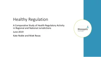Healthy Regulation  A Comparative Study of Health Regulatory Activity  in Regional and National