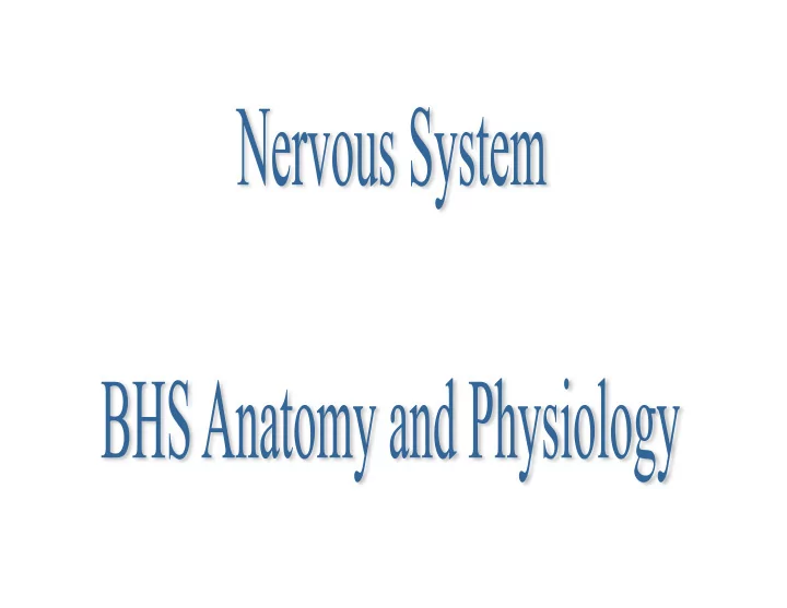 nervous system i two parts a central nervous system 1