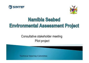 Consultative stakeholder meeting  Pilot project  Technical Steering Committee  Background: