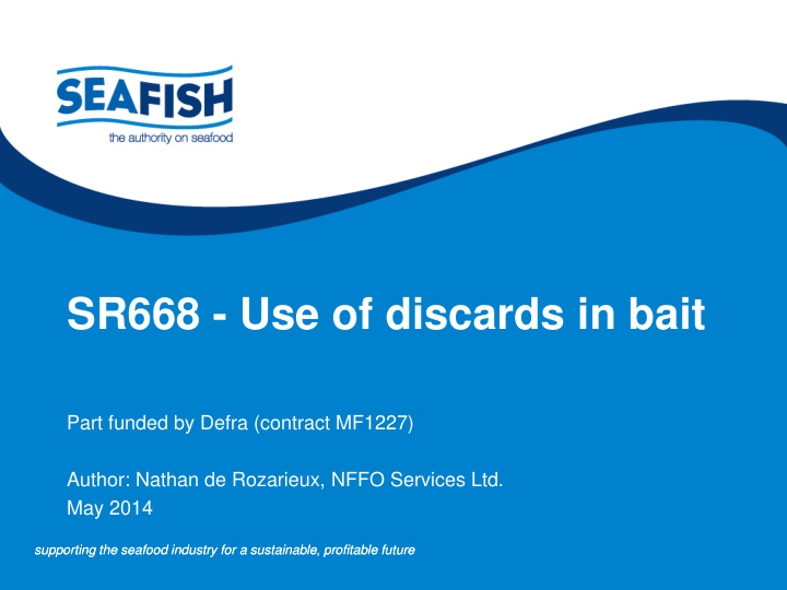 sr668 use of discards in bait