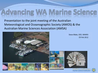 Presentation to the joint meeting of the Australian  Meteorological and Oceanographic Society