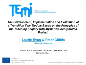 Laurie Ryan &amp; Peter Childs  University of Limerick  Science and Mathematics Education