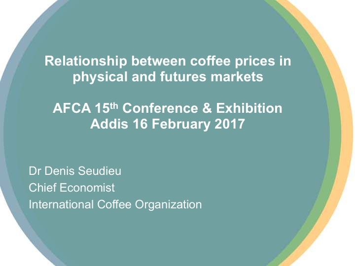 relationship between coffee prices in physical and