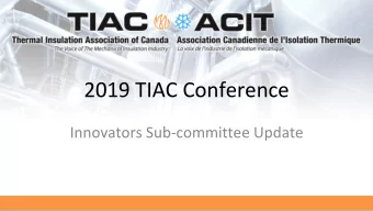 2019 TIAC Conference  Innovators Sub-committee Update  Current Initiatives  Best Practice