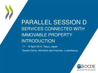 PARALLEL SESSION D  SERVICES CONNECTED WITH  IMMOVABLE PROPERTY  INTRODUCTION 17  18 April 2014,