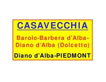 CASAVECCHIA  Barolo-Barbera dAlba-  Diano dAlba (Dolcetto)  Diano dAlba-PIEDMONT