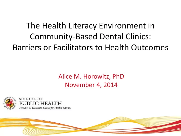 the health literacy environment in community based dental