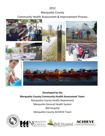 Developed by the Marquette County Community Health Assessment Team: Marquette County Health