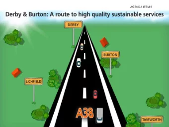 AGENDA ITEM 5  AGENDA ITEM 5  Why we are merging    Burton and Derby have already worked