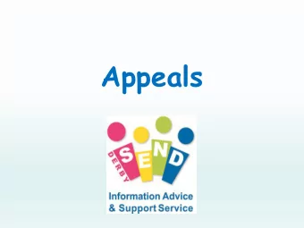 Appeals  Information for parents about the Appeal (tribunal)  process.  The Send Code of Practice