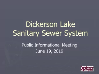 Dickerson Lake  Sanitary Sewer System  Public Informational Meeting  June 19, 2019  History of
