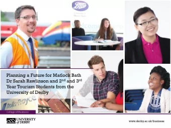 Planning a Future for Matlock Bath Dr Sarah Rawlinson and 2 nd and 3 rd  Year Tourism Students from